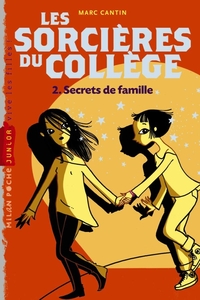 Les sorcières du collège, Tome 02