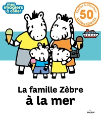 LA FAMILLE ZEBRE A LA MER