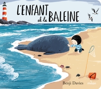 L'ENFANT ET LA BALEINE (EDITION TOUT-CARTON)