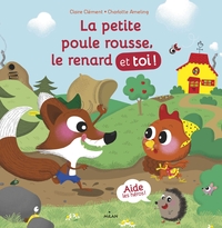 La petite poule rousse, le renard et toi