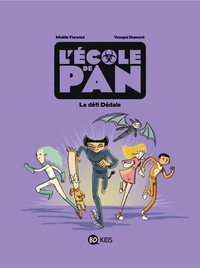 L'ECOLE DE PAN, TOME 02 - LE DEFI DEDALE