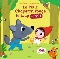 Le petit chaperon rouge, le loup et toi !