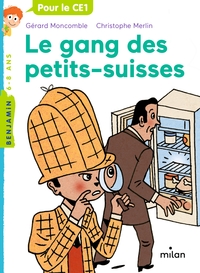 FELIX FILE FILOU, TOME 07 - LE GANG DES PETITS-SUISSES