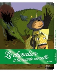 LE CHEVALIER A LA COURTE CERVELLE