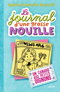 Le journal d'une grosse nouille, Tome 05