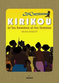 Kirikou et les hommes et les femmes