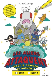 PRET A AIDER LE HEROS ?, TOME 01 - LES ALIENS ATTAQUENT