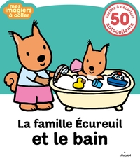 LA FAMILLE ECUREUIL ET LE BAIN