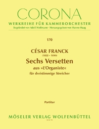 CORONA - WERKREIHE FUR KAMMERORCHESTER - SIX VERSETTES - FROM "L ORGANISTE". 170. STRING ORCHESTRA.