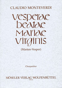 VESPER OF THE BLESSED VIRGIN MARY - VESPERAE BEATAE MARIAE VIRGINIS. SOLOISTS (SSATTB), MIXED CHOIR,