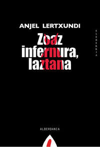 ZOAZ INFERNURA, LAZTANA