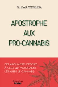 Apostrophe aux pro-cannabis