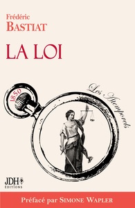 La Loi, préfacé par Simone Wapler