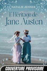 L'HERITAGE DE JANE AUSTEN