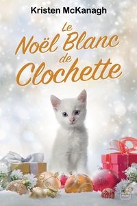 LE NOEL BLANC DE CLOCHETTE