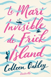 LE MARI INVISIBLE DE FRICK ISLAND