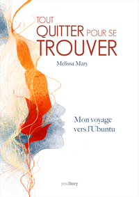 Tout quitter pour se trouver