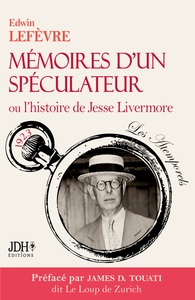 Mémoires d'un spéculateur ou l'histoire de Jesse Livermore