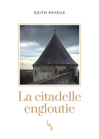 LA CITADELLE ENGLOUTIE