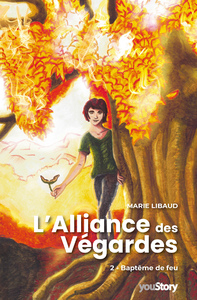 L'ALLIANCE DES VEGARDES - T02 - L'ALLIANCE DES VEGARDES - TOME 2 : BAPTEME DE FEU