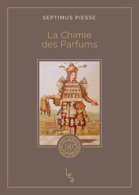 LA CHIMIE DES PARFUMS