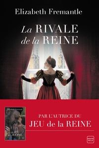 LA RIVALE DE LA REINE