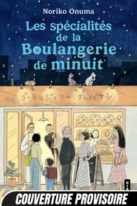 Les Spécialités de la boulangerie de minuit