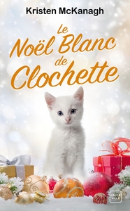 LE NOEL BLANC DE CLOCHETTE