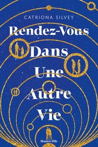 RENDEZ-VOUS DANS UNE AUTRE VIE