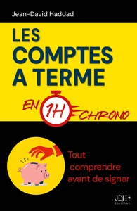 Les comptes à terme en 1h chrono