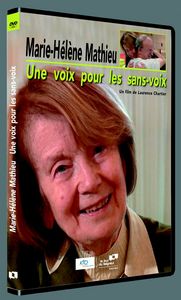 MARIE-HELENE MATHIEU : UNE VOIX POUR LES SANS VOIX
