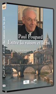 PAUL POUPARD : ENTRE LA RAISON ET LA FOI