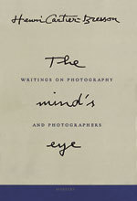 HENRI CARTIER-BRESSON THE MIND'S EYE /ANGLAIS