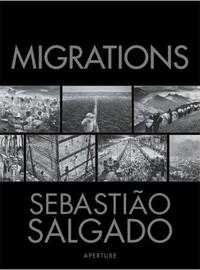 Sebastiao Salgado Migrations /anglais