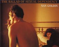 Nan Goldin The Ballad of Sexual Dependency (Paperback) /anglais