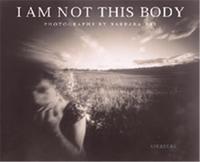 Ess I Am Not This Body /anglais