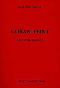 Coran teint - Le livre rouge