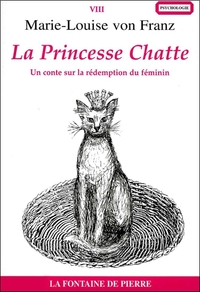 La Princesse Chatte - Un conte sur la rédemption du féminin