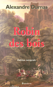 ROBIN DES BOIS LE PRINCE DES VOLEURS ROBIN HOOD LE PROSCRIT