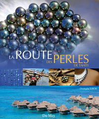 La route des perles de Tahiti