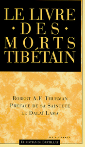 LE LIVRE DES MORTS TIBETAIN