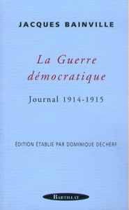 LA GUERRE DEMOCRATIQUE JOURNAL 1914 1915