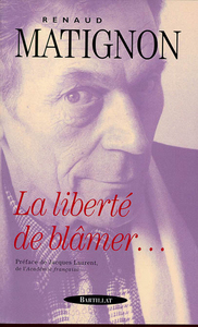 LA LIBERTE DE BLAMER