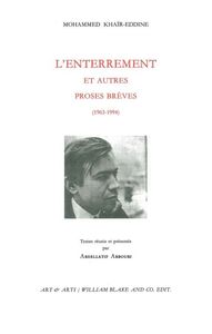 L' ENTERREMENT - ET AUTRES PROSES BREVES