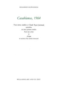 CASABLANCA, 1964 - TROIS LETTRES INEDITES A CLAUDE ROYET-JOURNAU