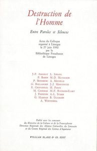 DESTRUCTION DE L'HOMME (ENTRE PAROLES ET SILENCES)