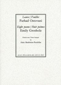 LEAVES / FEUILLES - EIGHT POEMS / HUIT POEMES