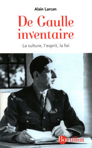 De Gaulle inventaire - La culture, l'esprit, la foi