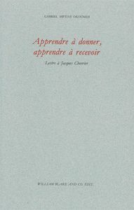 APPRENDRE A DONNER, APPRENDRE A RECEVOIR - LETTRE A JACQUES CHEVRIER