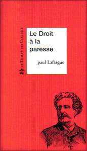 LE DROIT A LA PARESSE